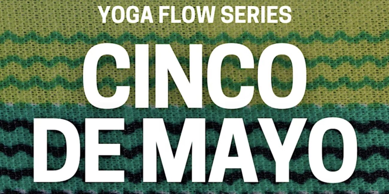Cinco de Mayo Yoga Six